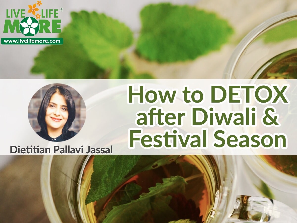 How to DETOX after Diwali or Festive season?