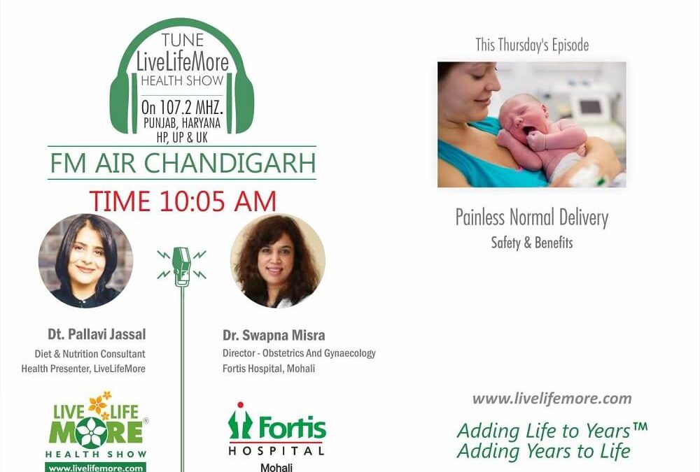 Live Life More Show – Painless Normal Delivery – Safety & Benefits with Dr Swapna Misra